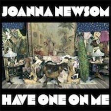 Joanna Newsom Have One on Me